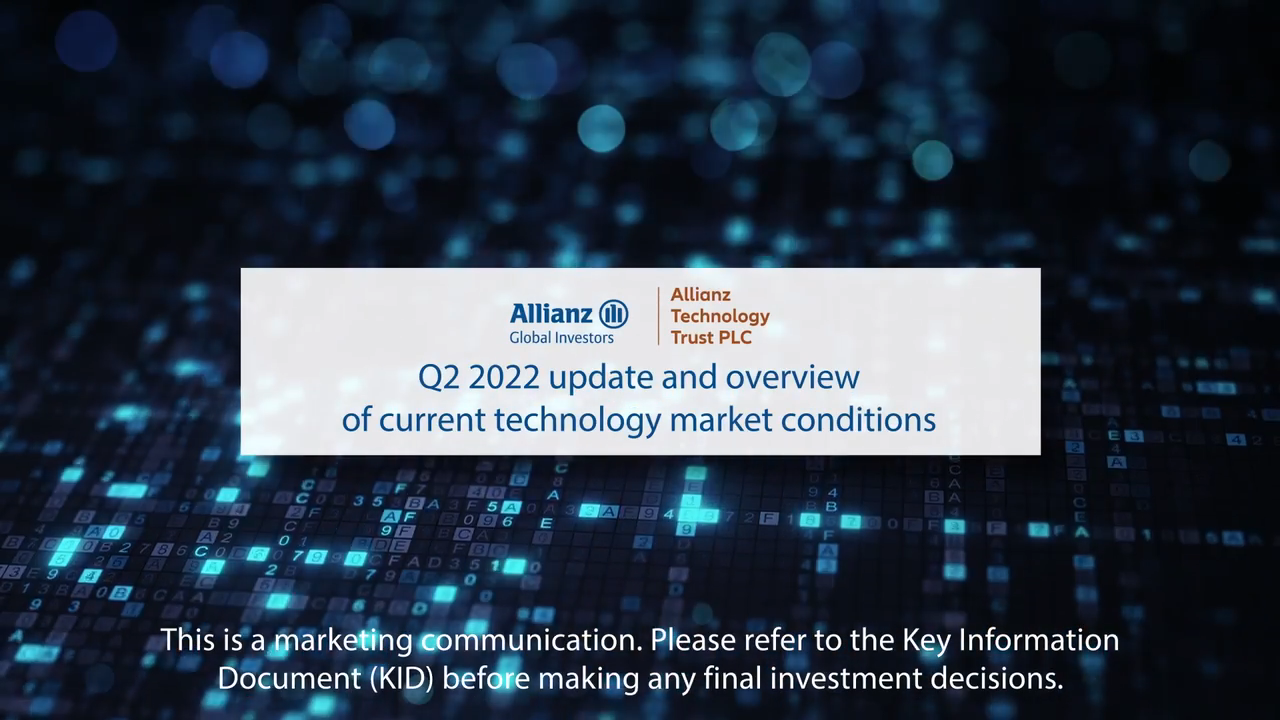 Allianz Technology Trust Q2 2022 Update and Sector Outlook